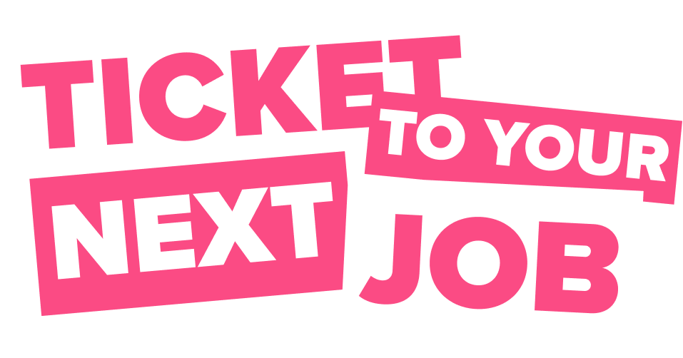Ticket to your next job